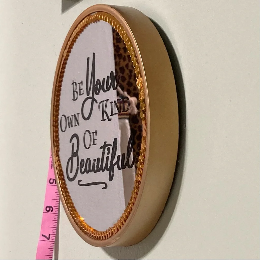 BLINGED OUT Wall Mirror Round Be your own Kind of Beautiful 7 inch Round
